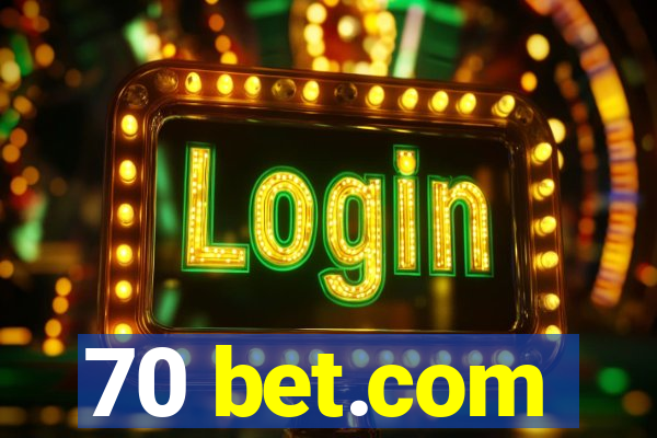 70 bet.com